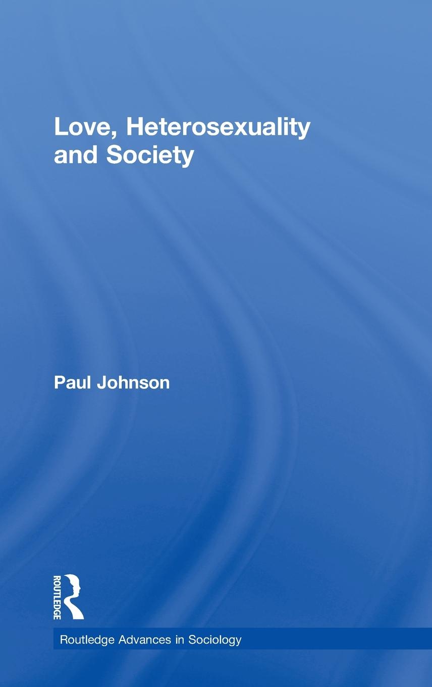 Vorderes Coverbild Love, Heterosexuality and Society