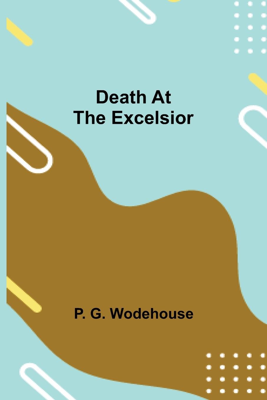 Vorderes Coverbild Death at the Excelsior