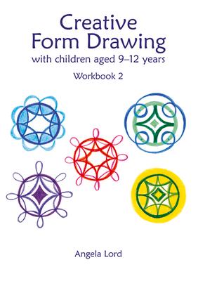 Vorderes Coverbild Creative Form Drawing with Children Aged 9-12 Years
