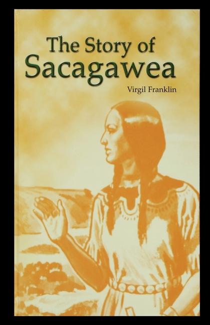 Vorderes Coverbild The Story of Sacagawea