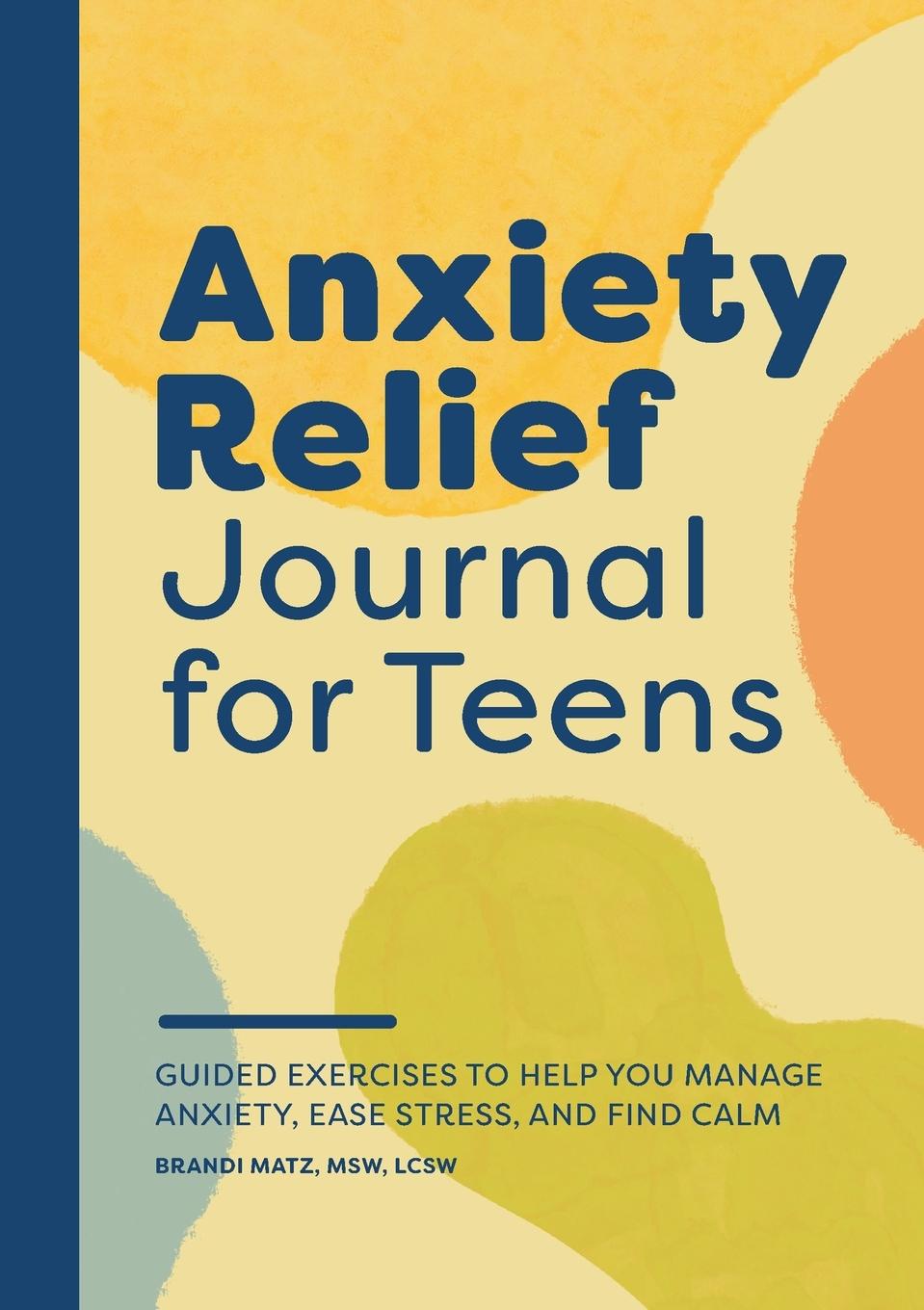 Vorderes Coverbild Anxiety Relief Journal for Teens