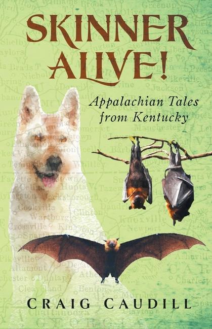 Vorderes Coverbild Skinner Alive!: Appalachian Tales from Kentucky