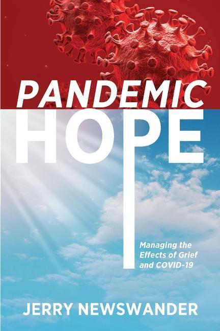 Vorderes Coverbild Pandemic Hope: Managing the Effects of Grief and COVID-19