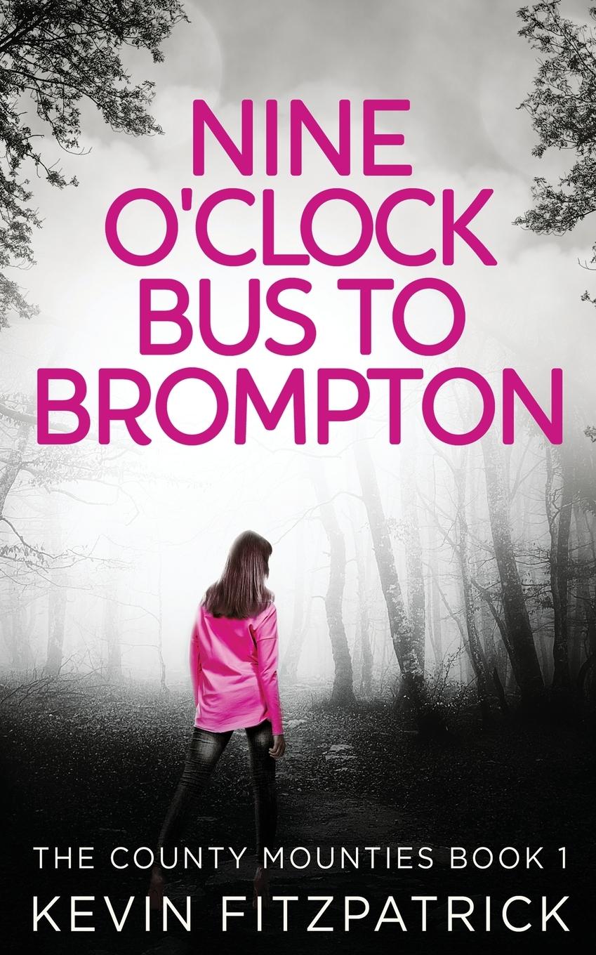 Vorderes Coverbild Nine O'Clock Bus To Brompton