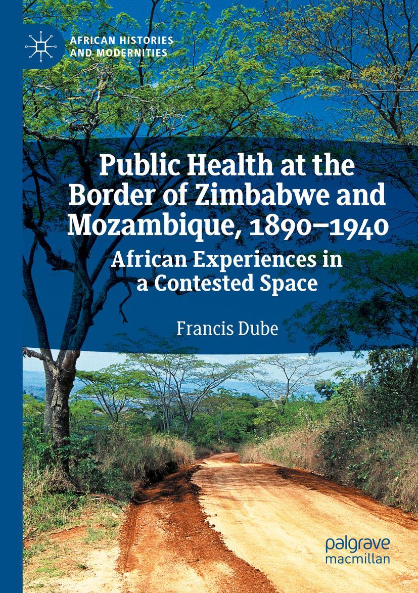 Vorderes Coverbild Public Health at the Border of Zimbabwe and Mozambique, 1890-1940