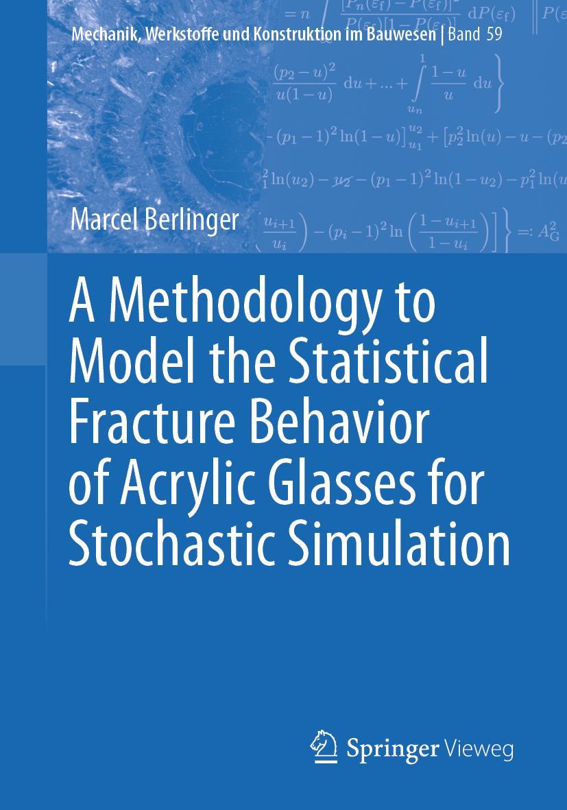 Vorderes Coverbild A Methodology to Model the Statistical Fracture Behavior of Acrylic Glasses for Stochastic Simulation