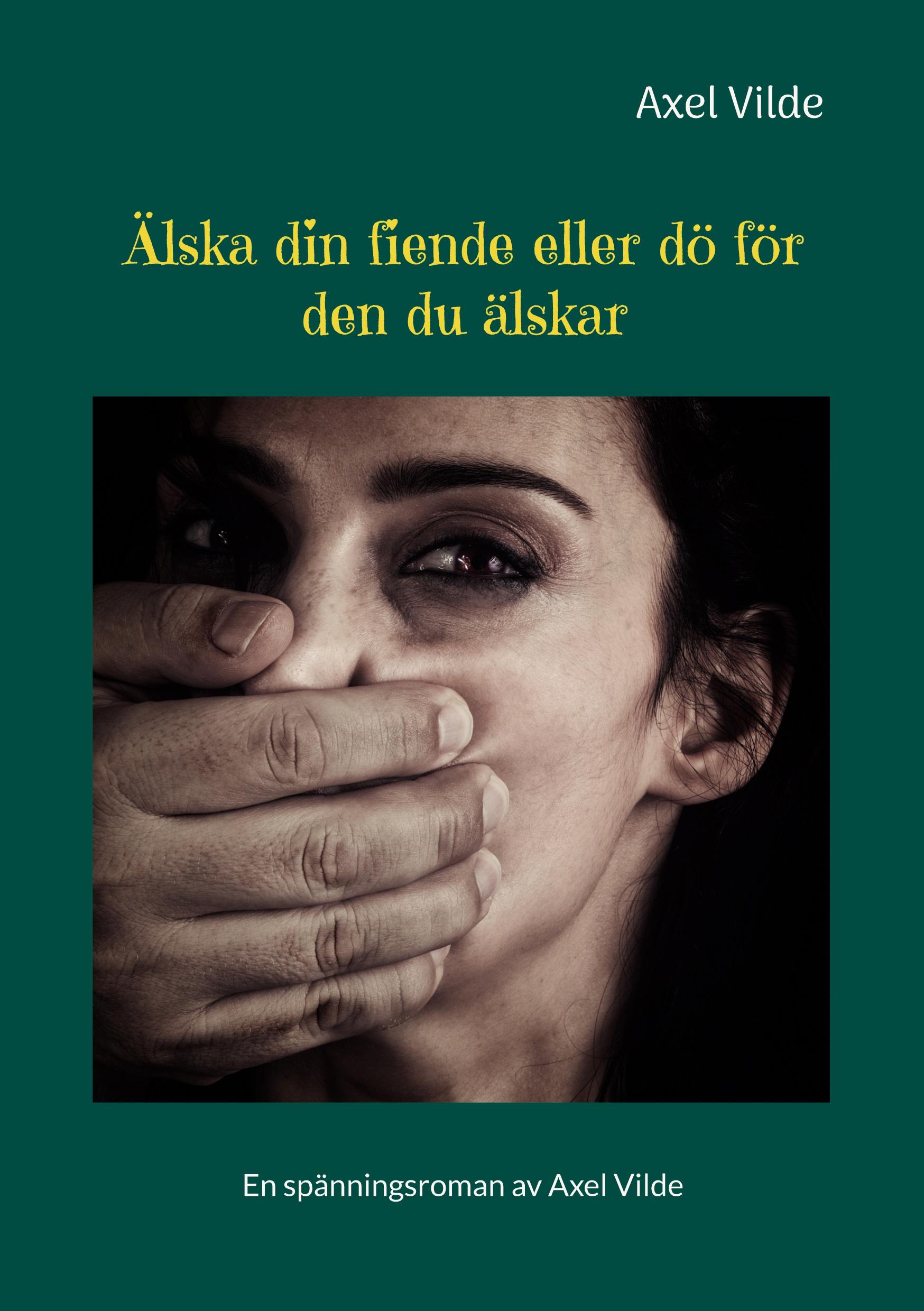 Vorderes Coverbild Älska din fiende eller dö för den du älskar