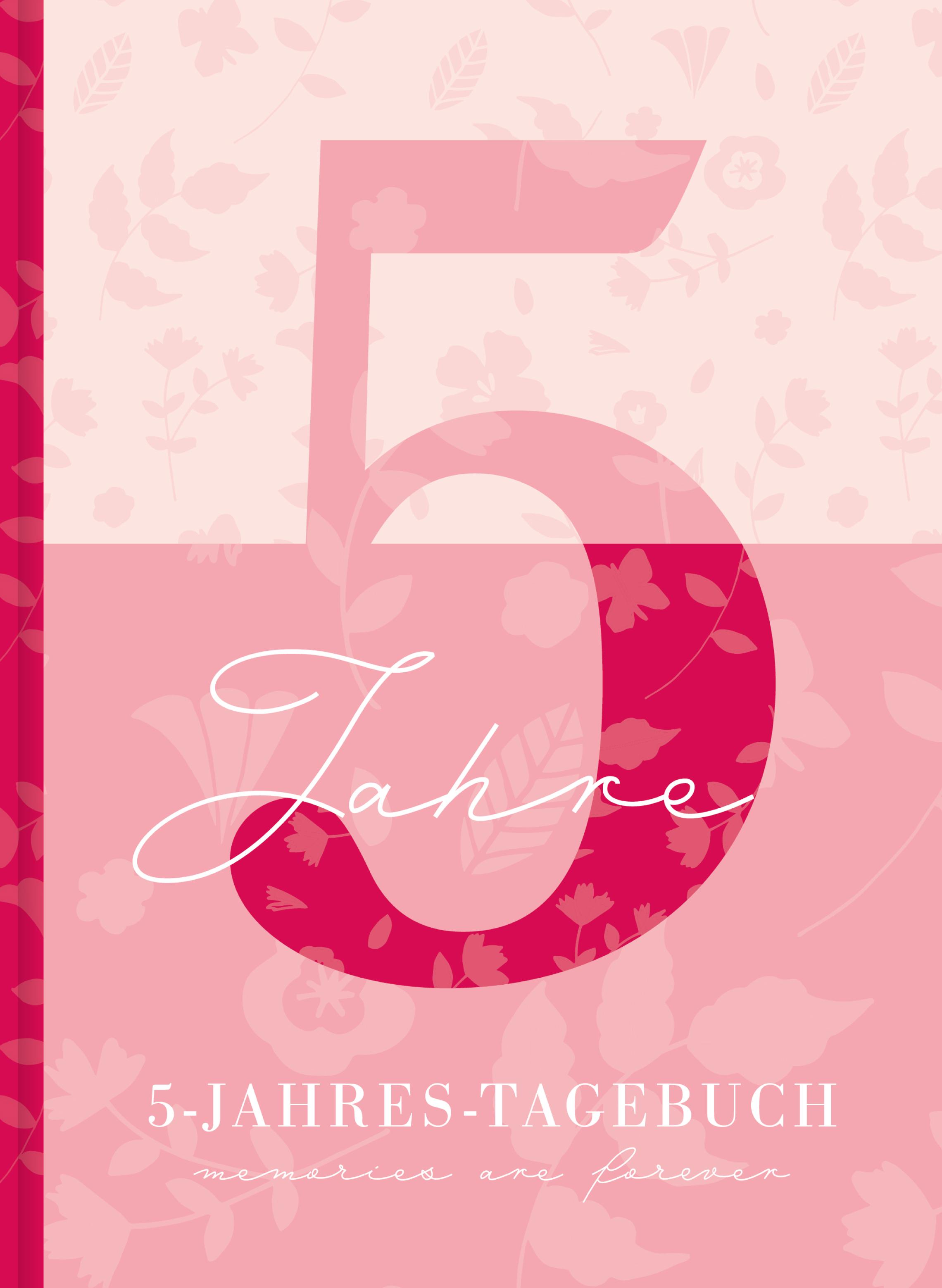 Vorderes Coverbild 5 Jahresbuch: Das Tagebuch für 5 Jahre | Rosa 5 Jahres Kalender zum Ausfüllen für jeden Tag im Jahr, 365 Tage lang. Für Frauen und Mädchen. Kalender-Tagebuch