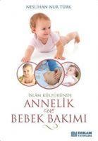 Vorderes Coverbild Islam Kültüründe Annelik ve Bebek Bakimi