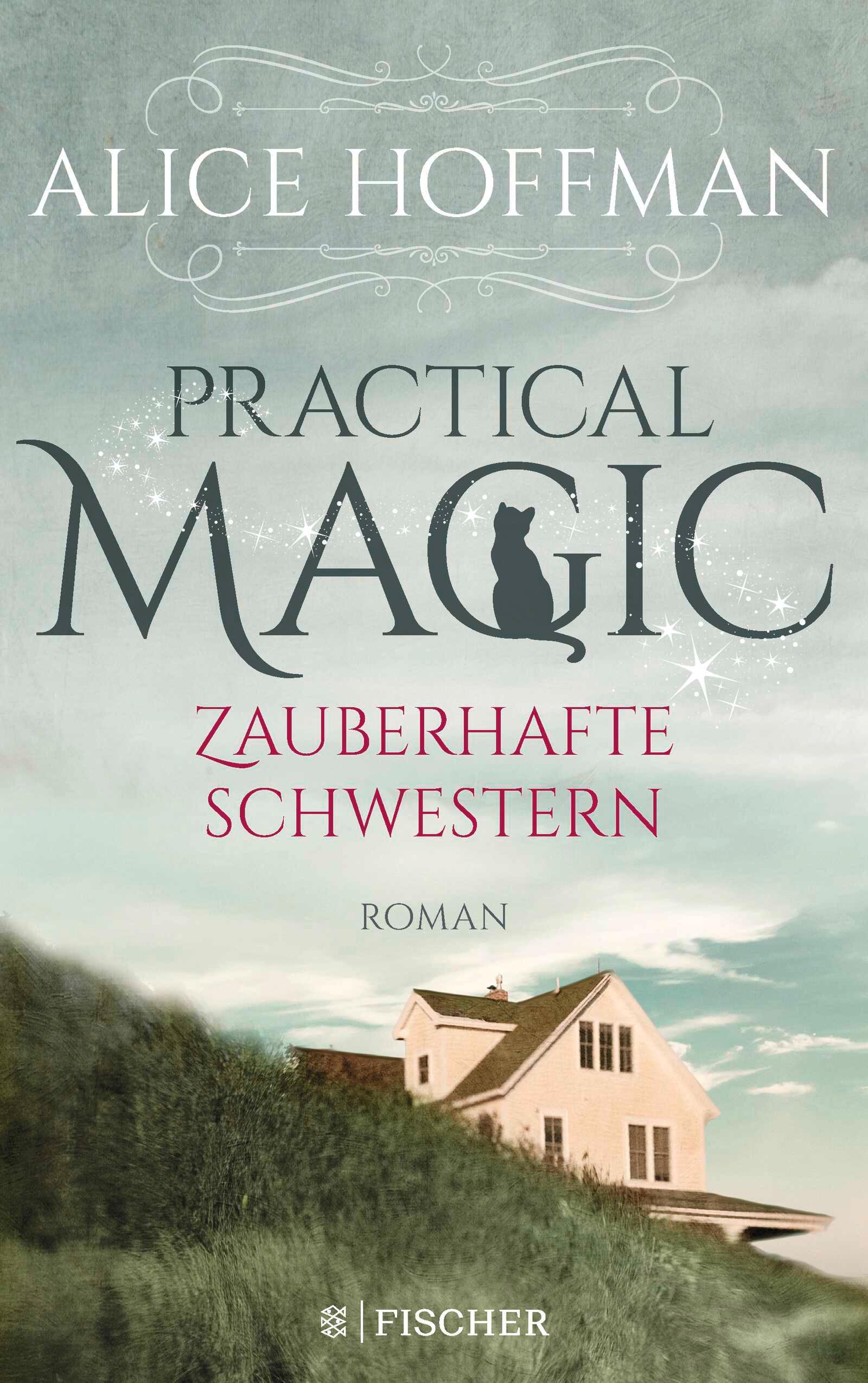 Vorderes Coverbild Practical Magic. Zauberhafte Schwestern