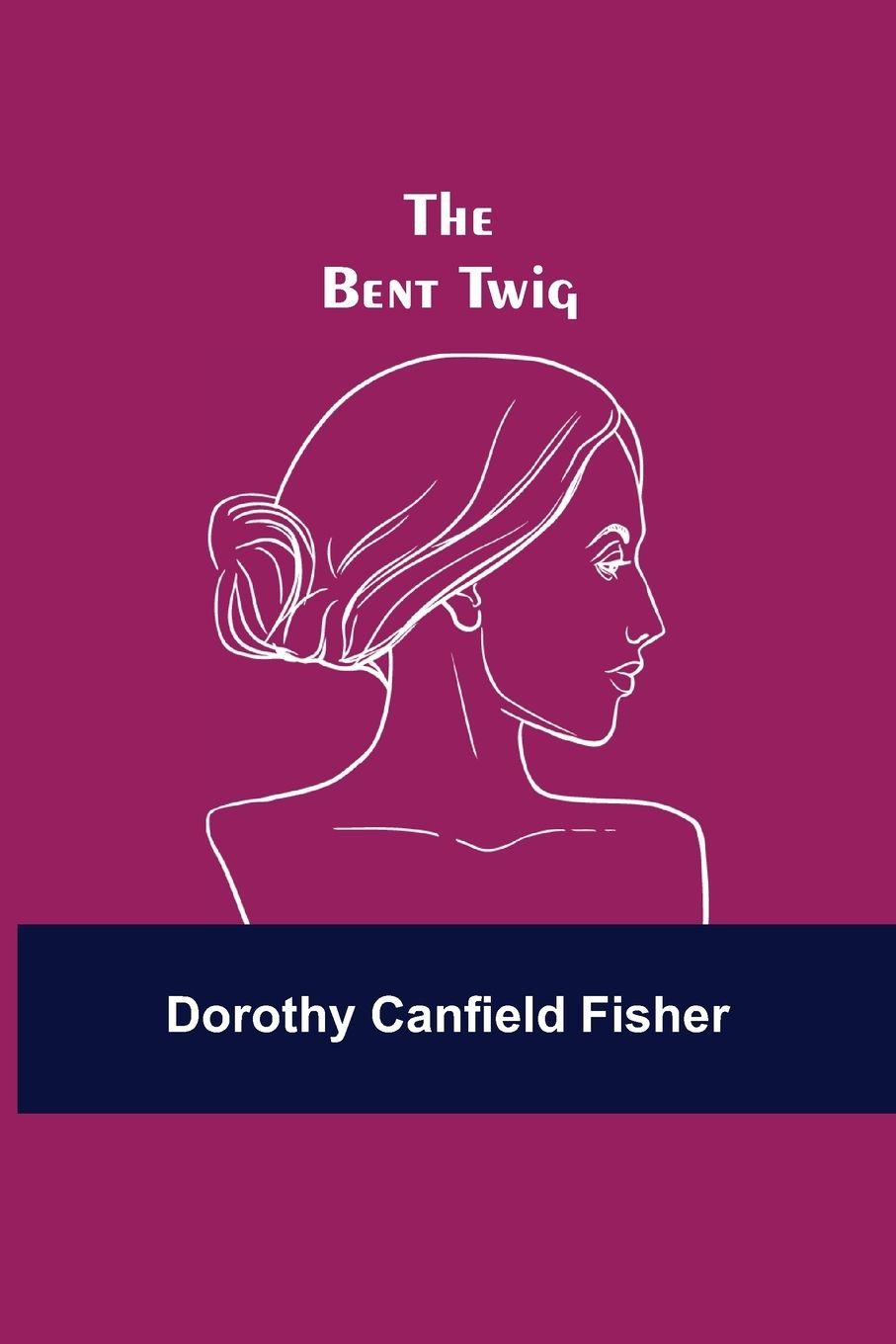 Vorderes Coverbild The Bent Twig