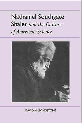 Vorderes Coverbild Nathaniel Southgate Shaler and the Culture of American Science