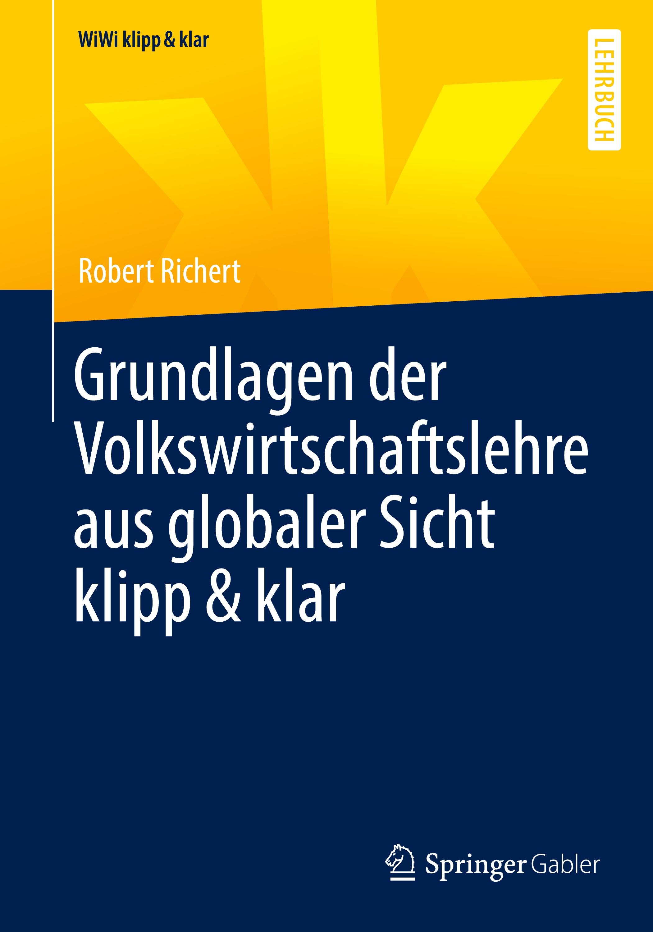 Vorderes Coverbild Grundlagen der Volkswirtschaftslehre aus globaler Sicht klipp & klar