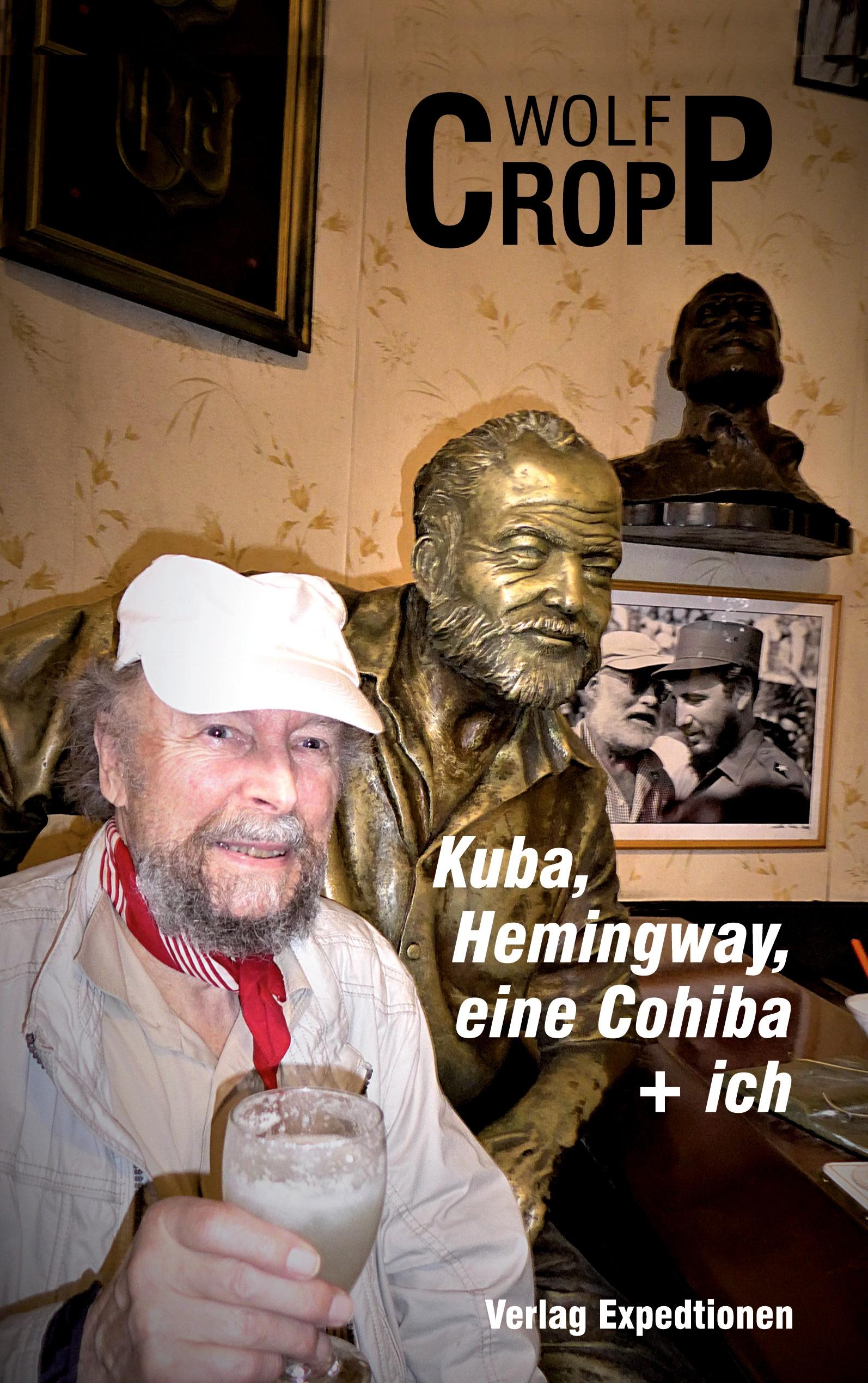 Vorderes Coverbild Kuba, Hemingway, eine Cohiba + ich