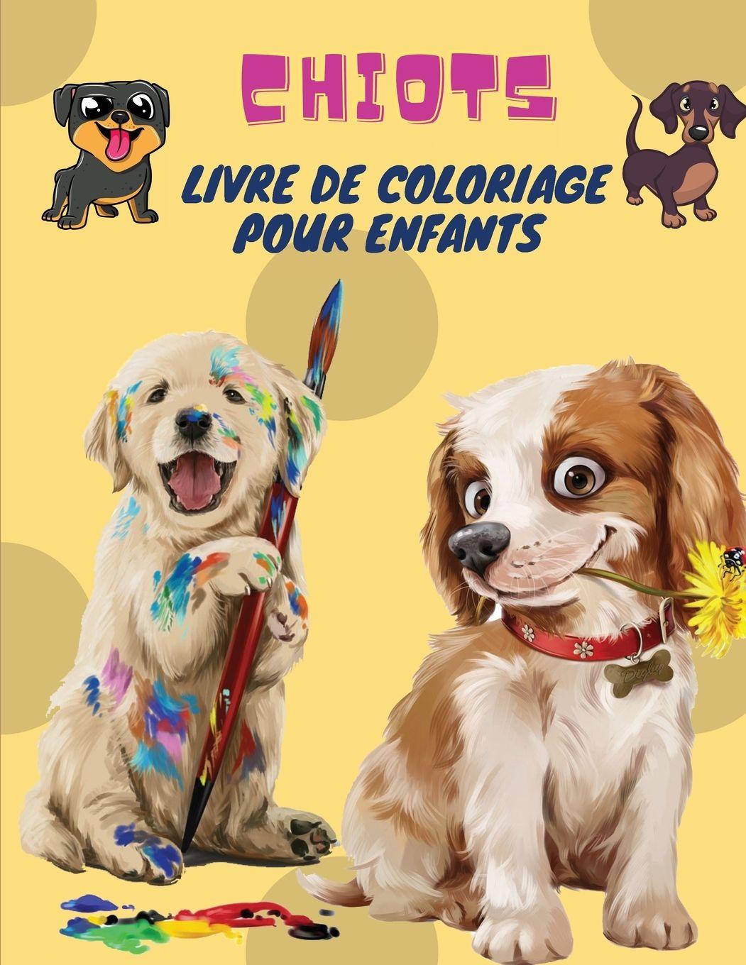 Vorderes Coverbild Chiots Livre de Coloriage pour Enfants