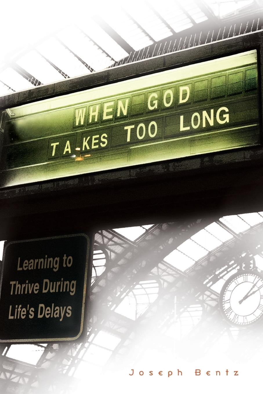 Vorderes Coverbild When God Takes Too Long
