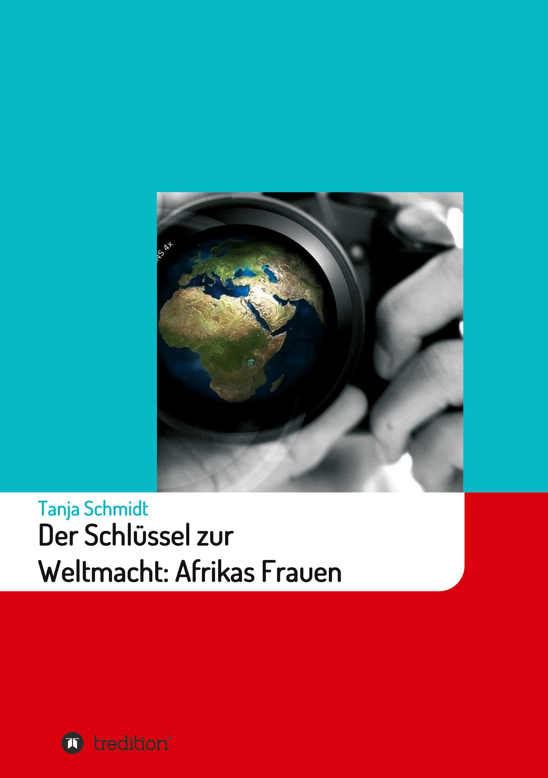 Vorderes Coverbild Der Schlüssel zur Weltmacht: Afrikas Frauen