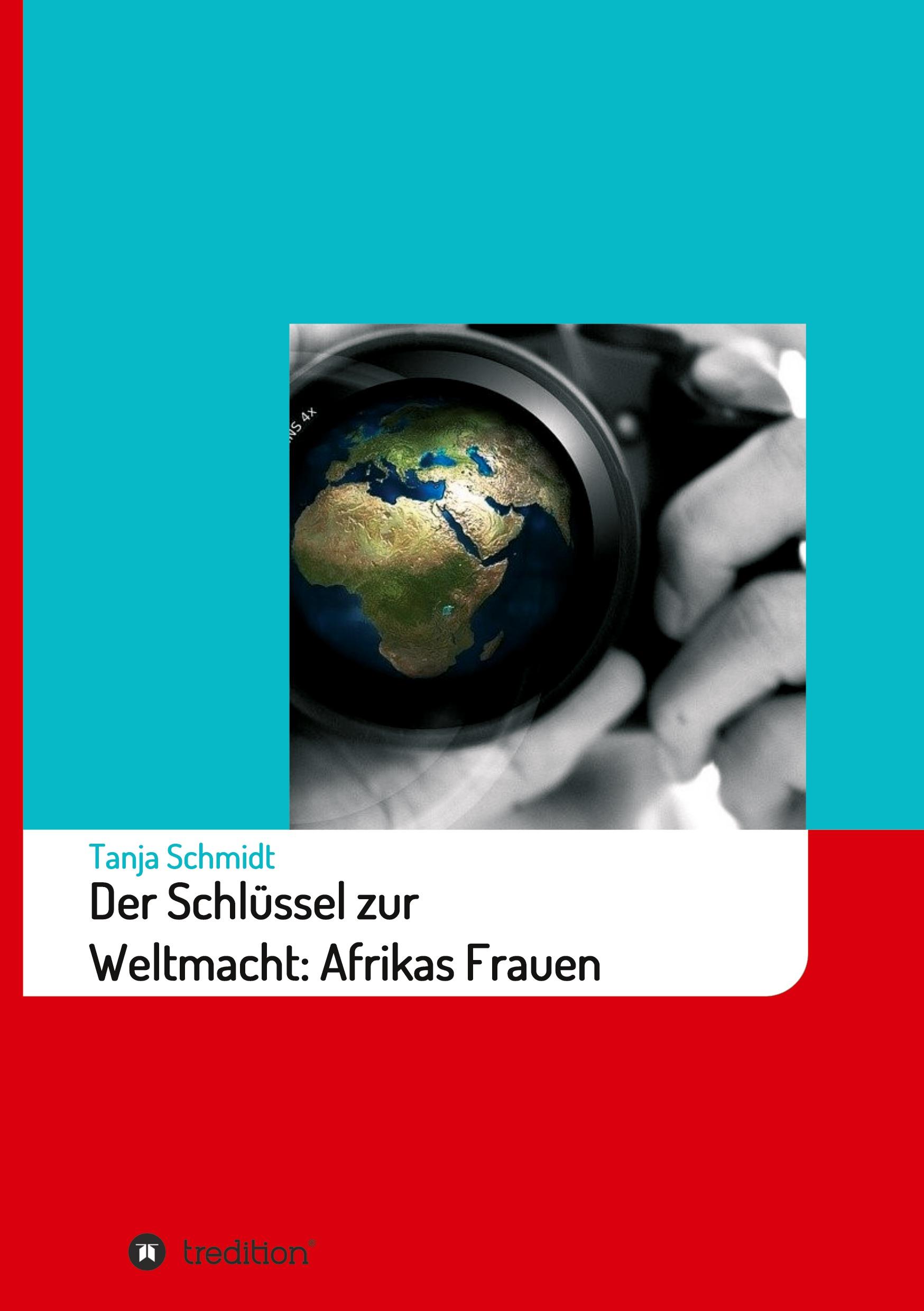 Vorderes Coverbild Der Schlüssel zur Weltmacht: Afrikas Frauen