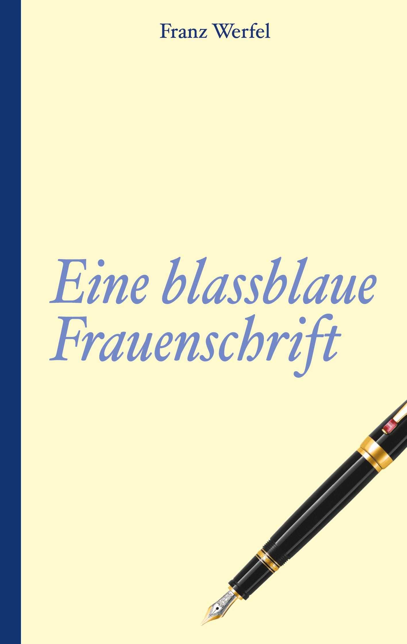 Vorderes Coverbild Franz Werfel: Eine blassblaue Frauenschrift