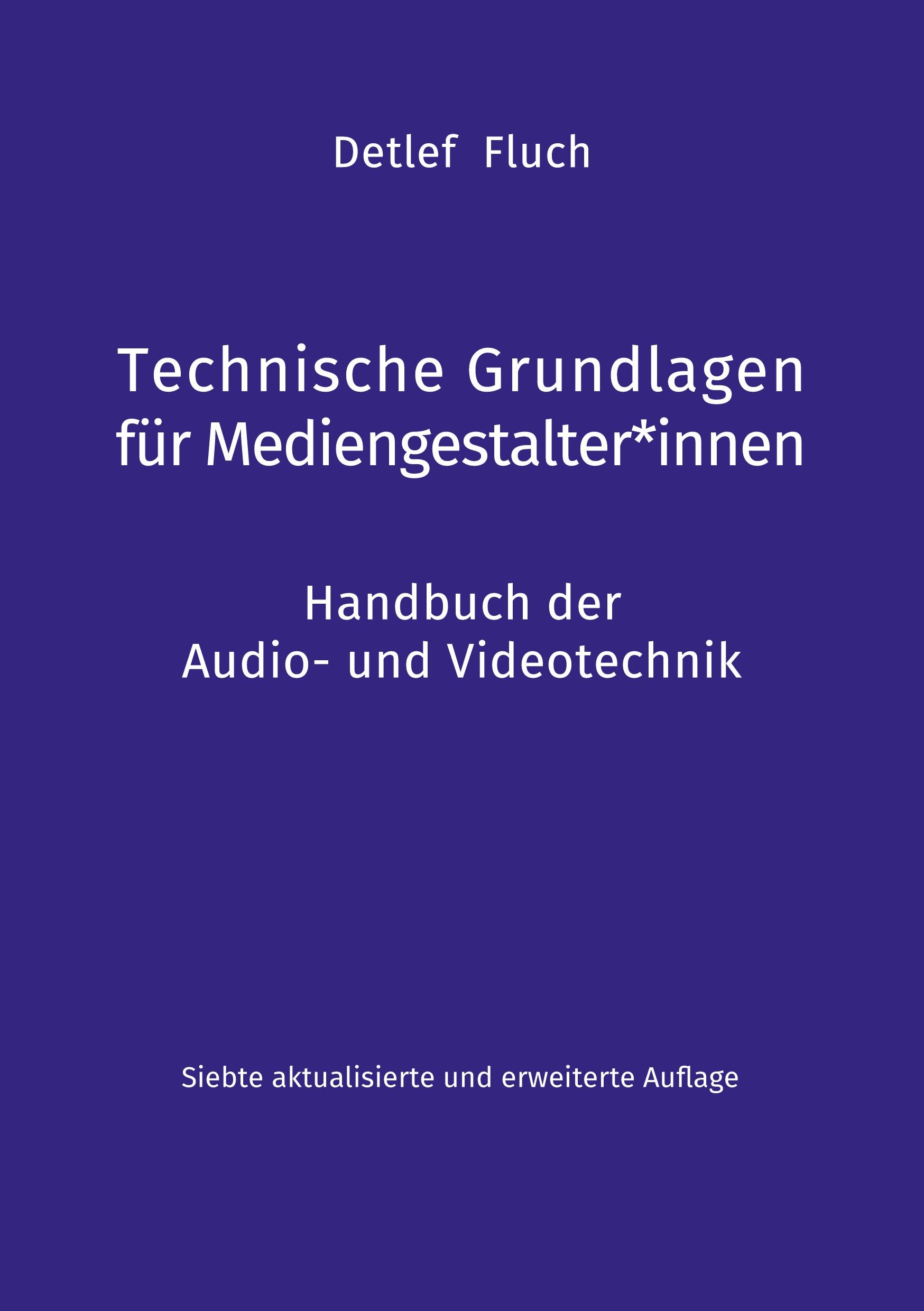Vorderes Coverbild Technische Grundlagen für Mediengestalter*innen