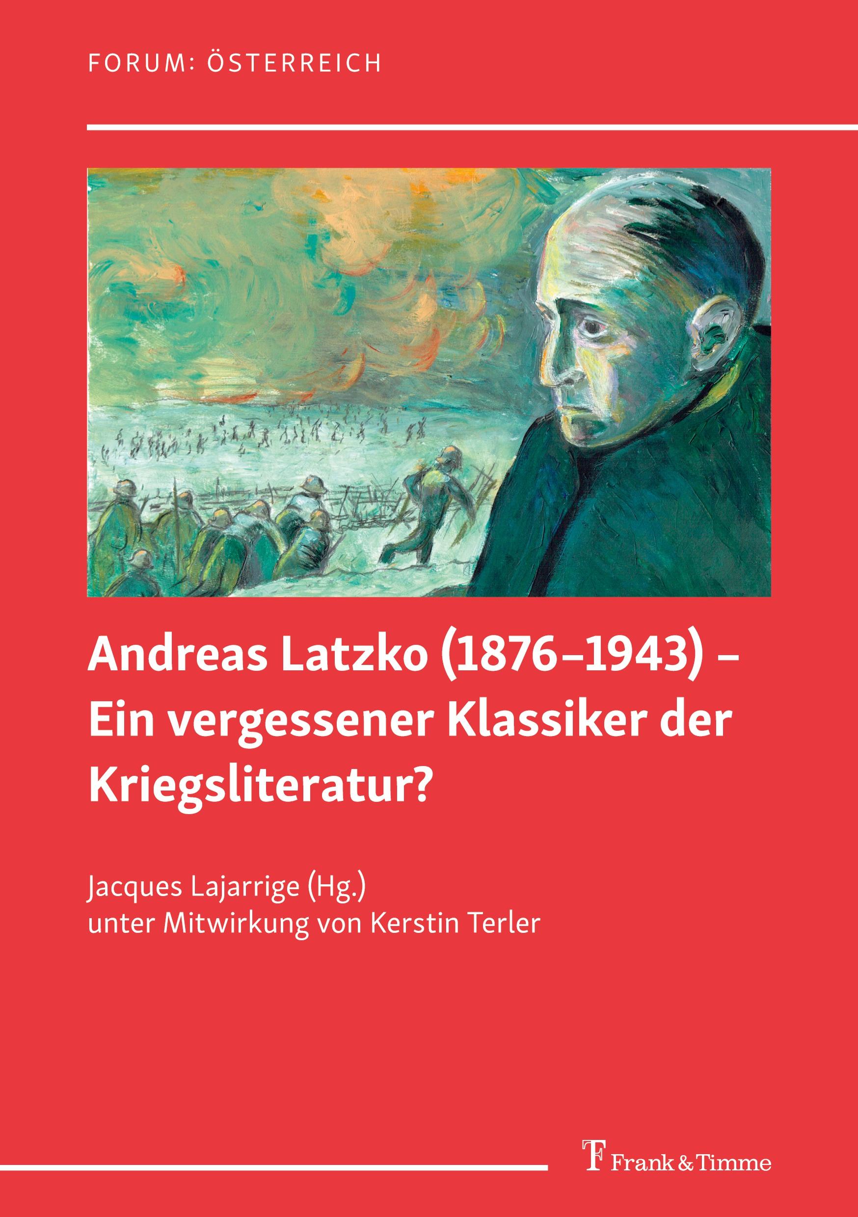 Vorderes Coverbild Andreas Latzko (1876-1943) - Ein vergessener Klassiker der Kriegsliteratur? / Andreas Latzko (1876-1943) - un classique de la littérature de guerre oublié ?