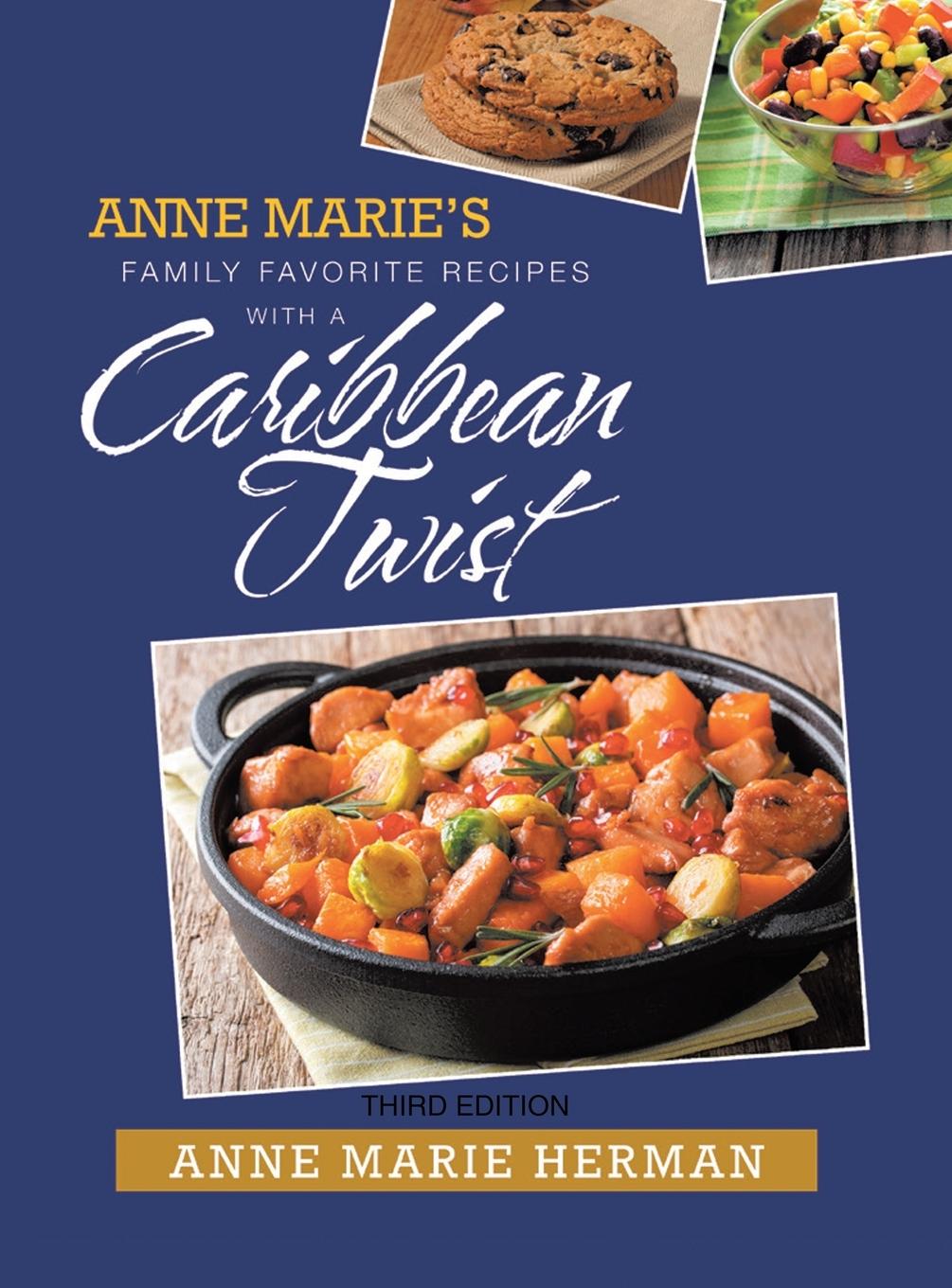 Vorderes Coverbild Anne Marie's Family Favorite Recipes with a Caribbean Twist
