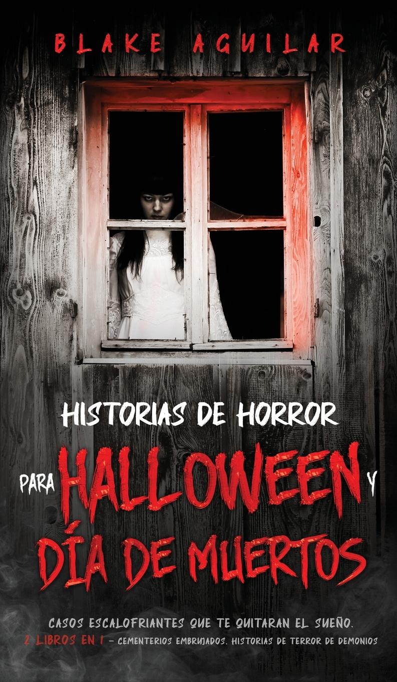 Vorderes Coverbild Historias de Horror para Halloween y Día de Muertos