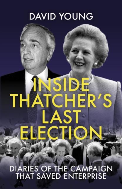 Vorderes Coverbild Inside Thatcher's Last Election
