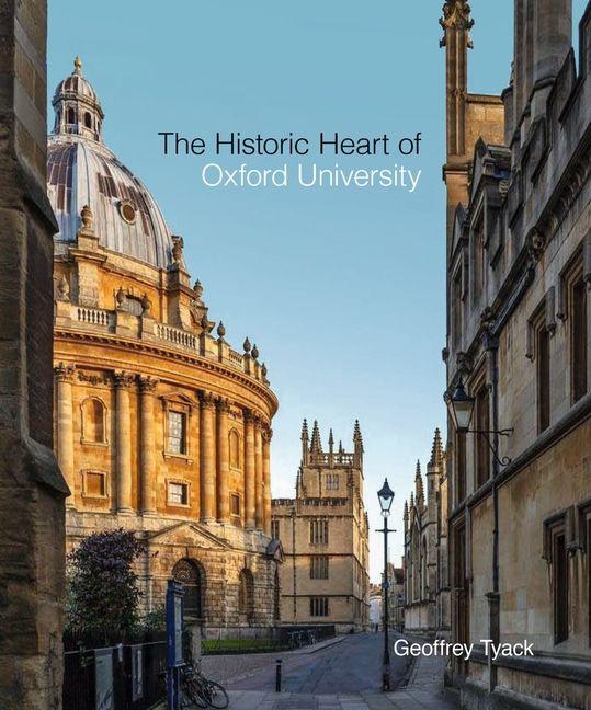 Vorderes Coverbild The Historic Heart of Oxford University