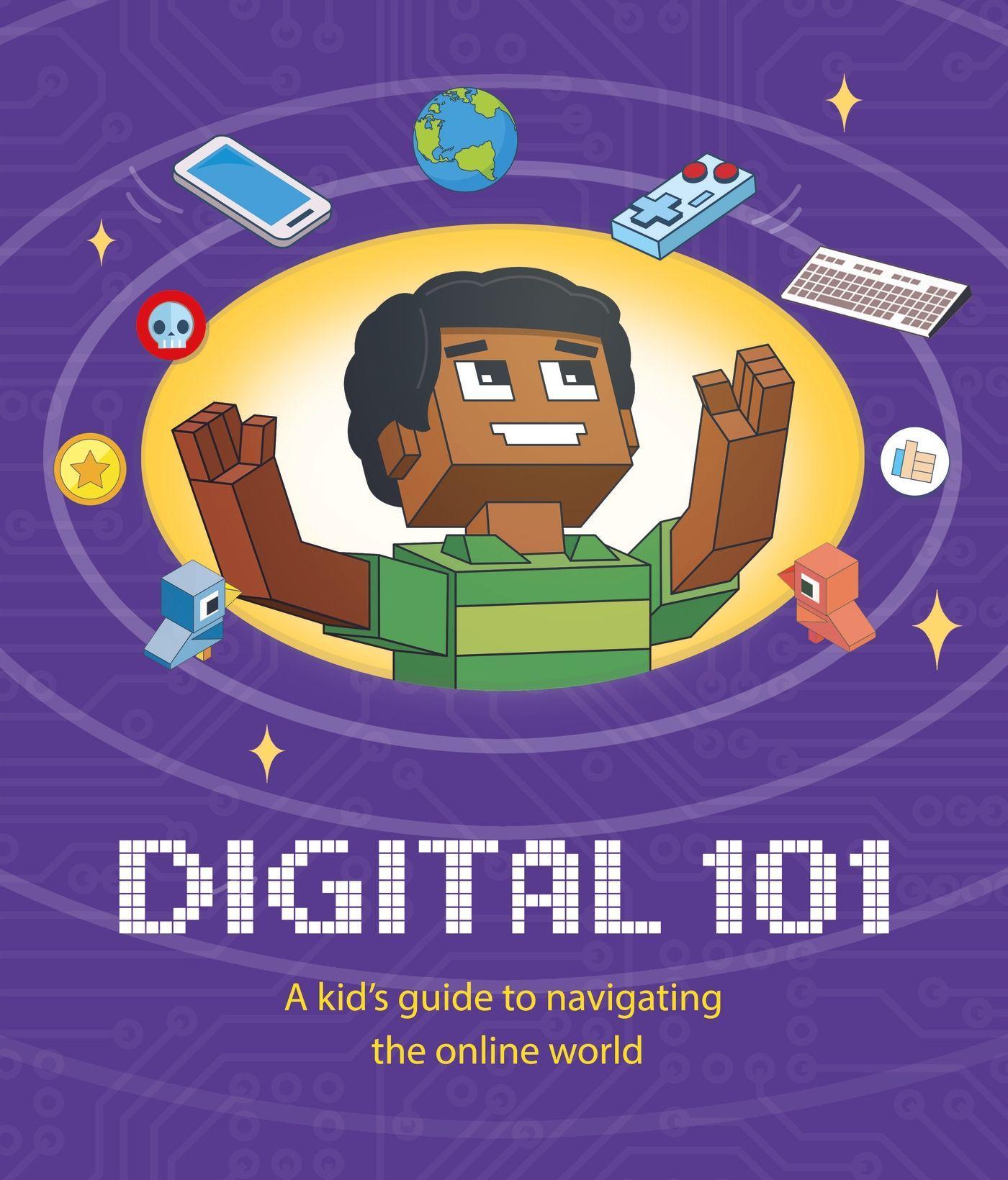 Vorderes Coverbild Digital 101: A Kid's Guide to Navigating the Online World