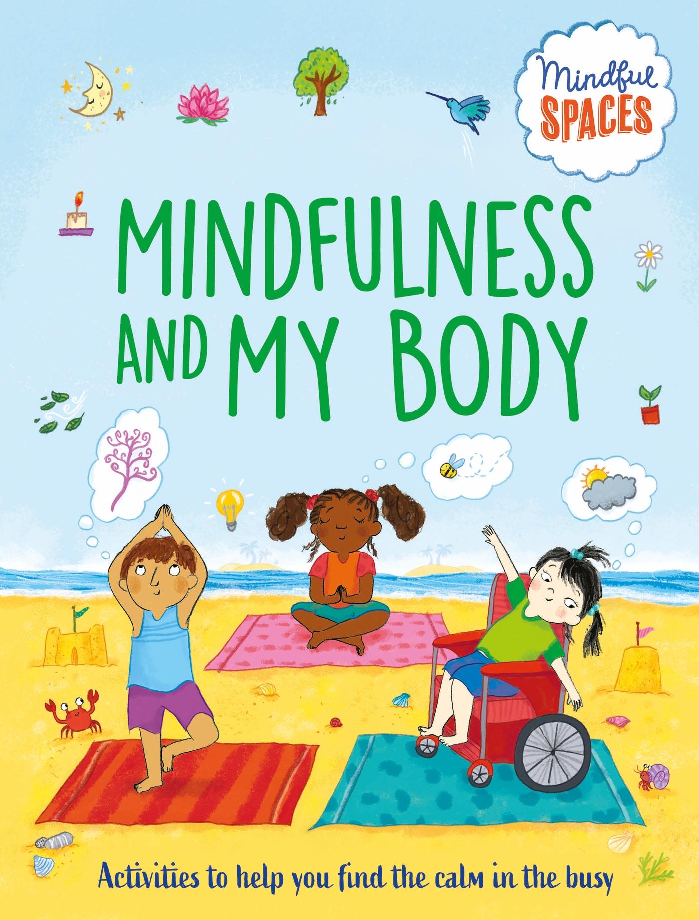 Vorderes Coverbild Mindful Spaces: Mindfulness and My Body