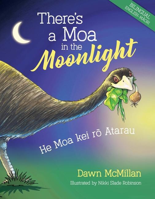 Vorderes Coverbild There's a Moa in the Moonlight: He Moa Kei R&#333; Atarau