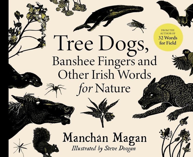 Vorderes Coverbild Tree Dogs, Banshee Fingers and Other Irish Words for Nature