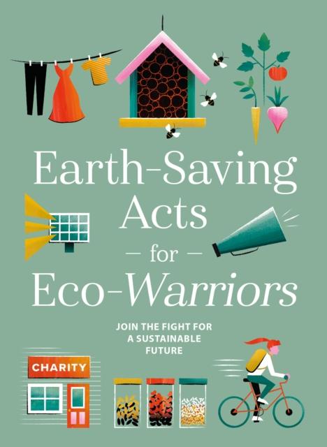 Vorderes Coverbild Earth-saving Acts for Eco-Warriors