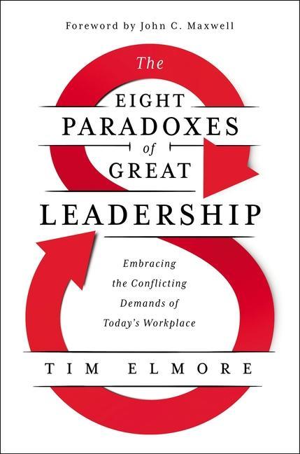 Vorderes Coverbild The Eight Paradoxes of Great Leadership