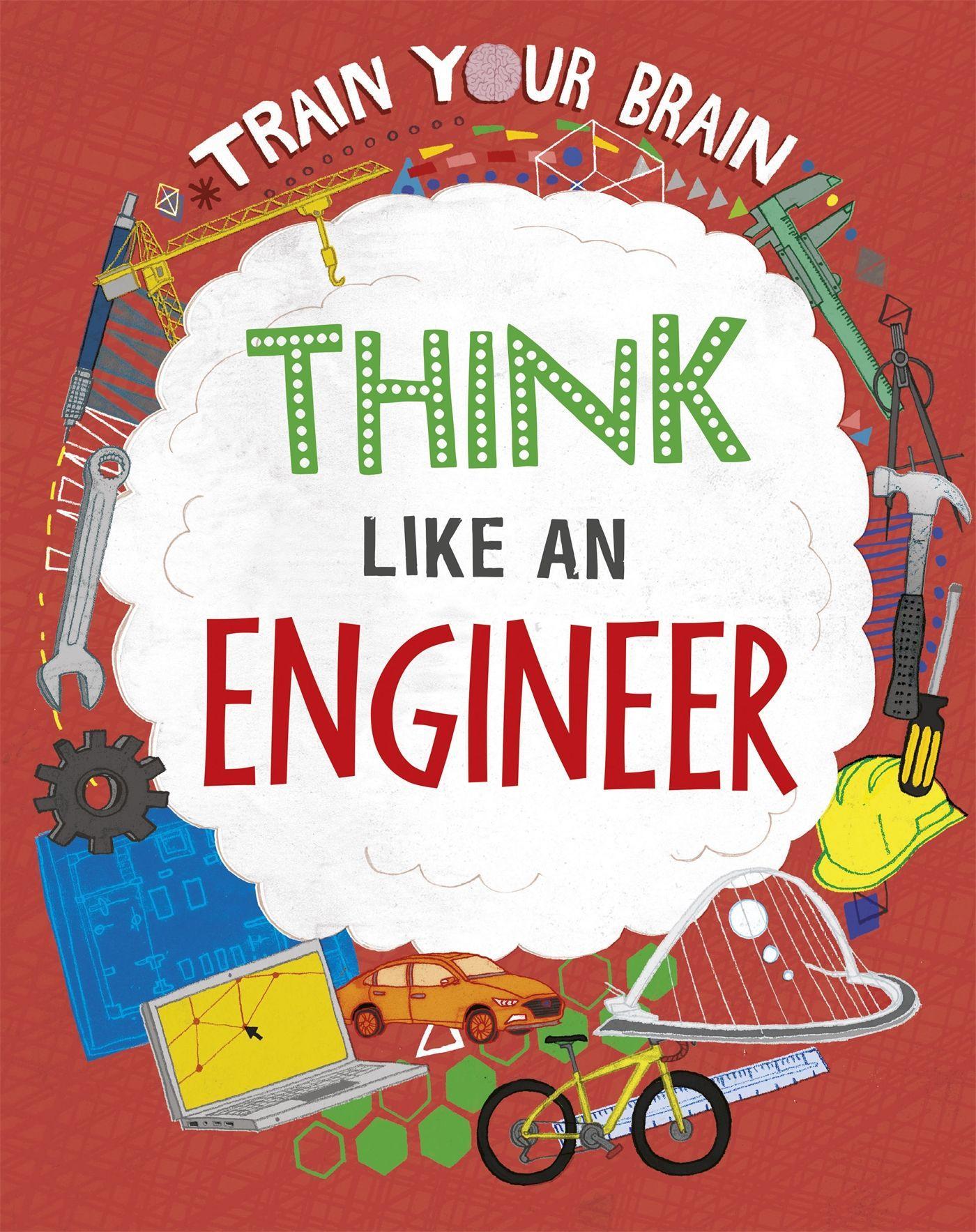 Vorderes Coverbild Train Your Brain: Think Like an Engineer
