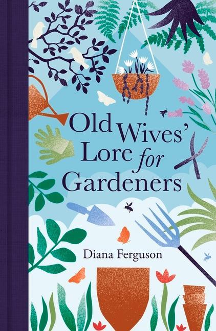 Vorderes Coverbild Old Wives' Lore for Gardeners