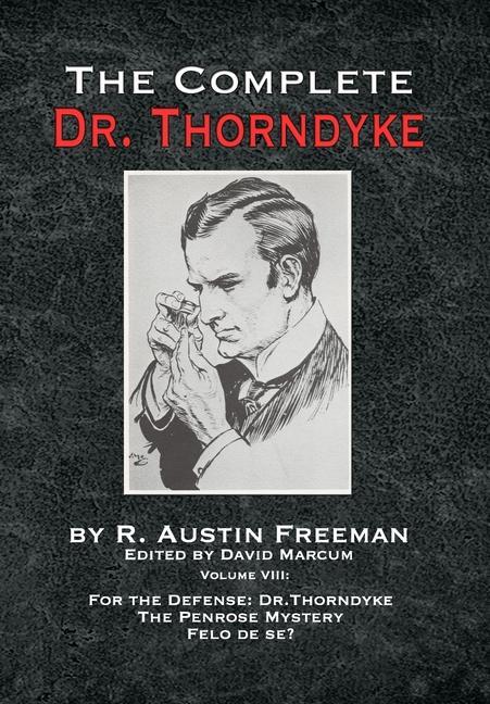 Vorderes Coverbild The Complete Dr. Thorndyke - Volume VIII