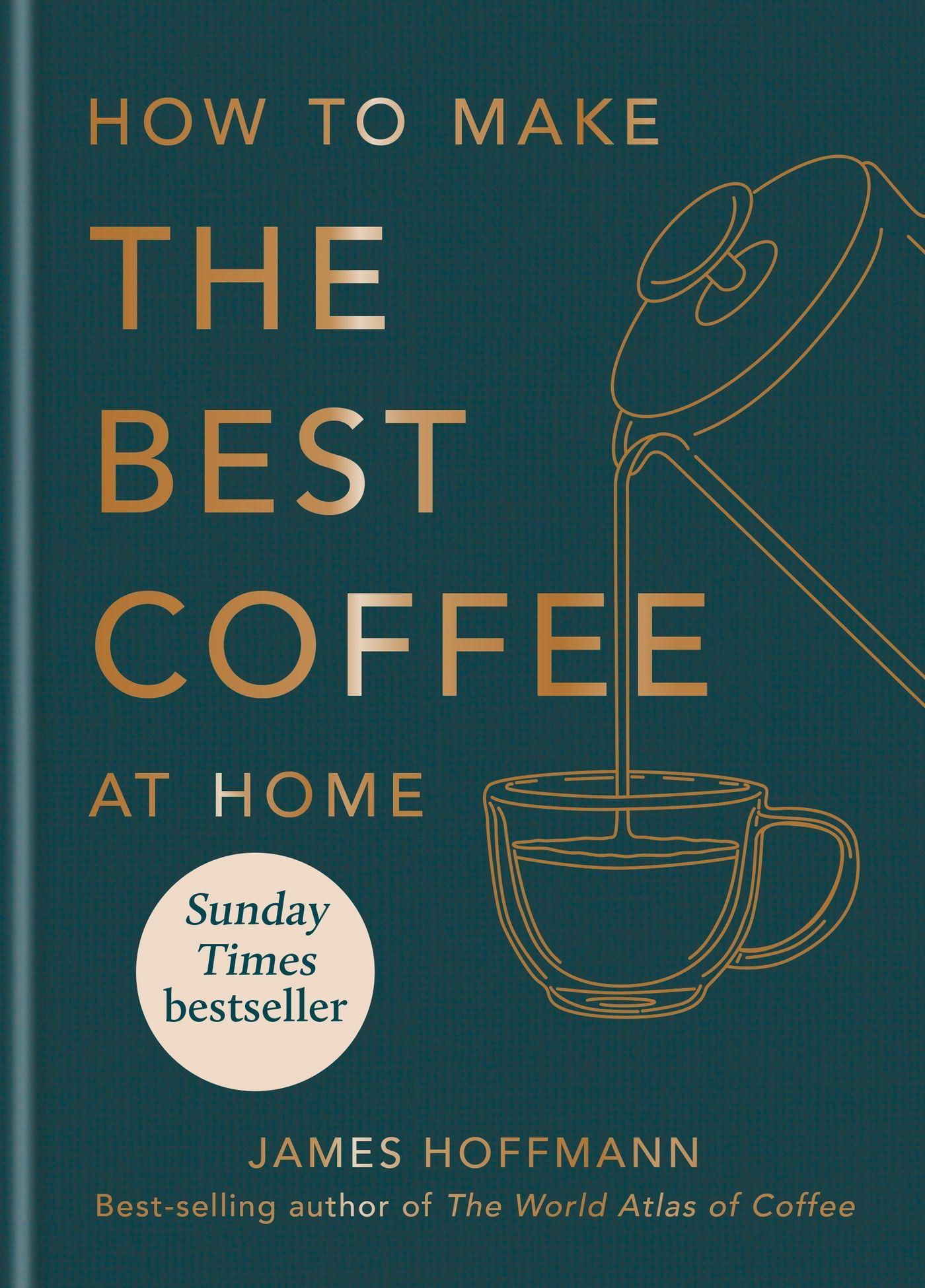 Vorderes Coverbild How to make the best coffee at home