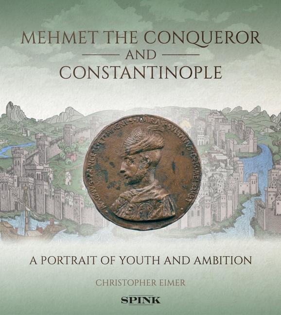 Vorderes Coverbild Mehmet the Conqueror and Constantinople