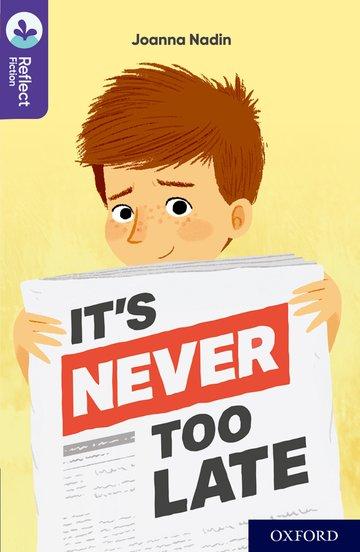 Vorderes Coverbild Oxford Reading Tree TreeTops Reflect: Oxford Reading Level 11: It's Never Too Late