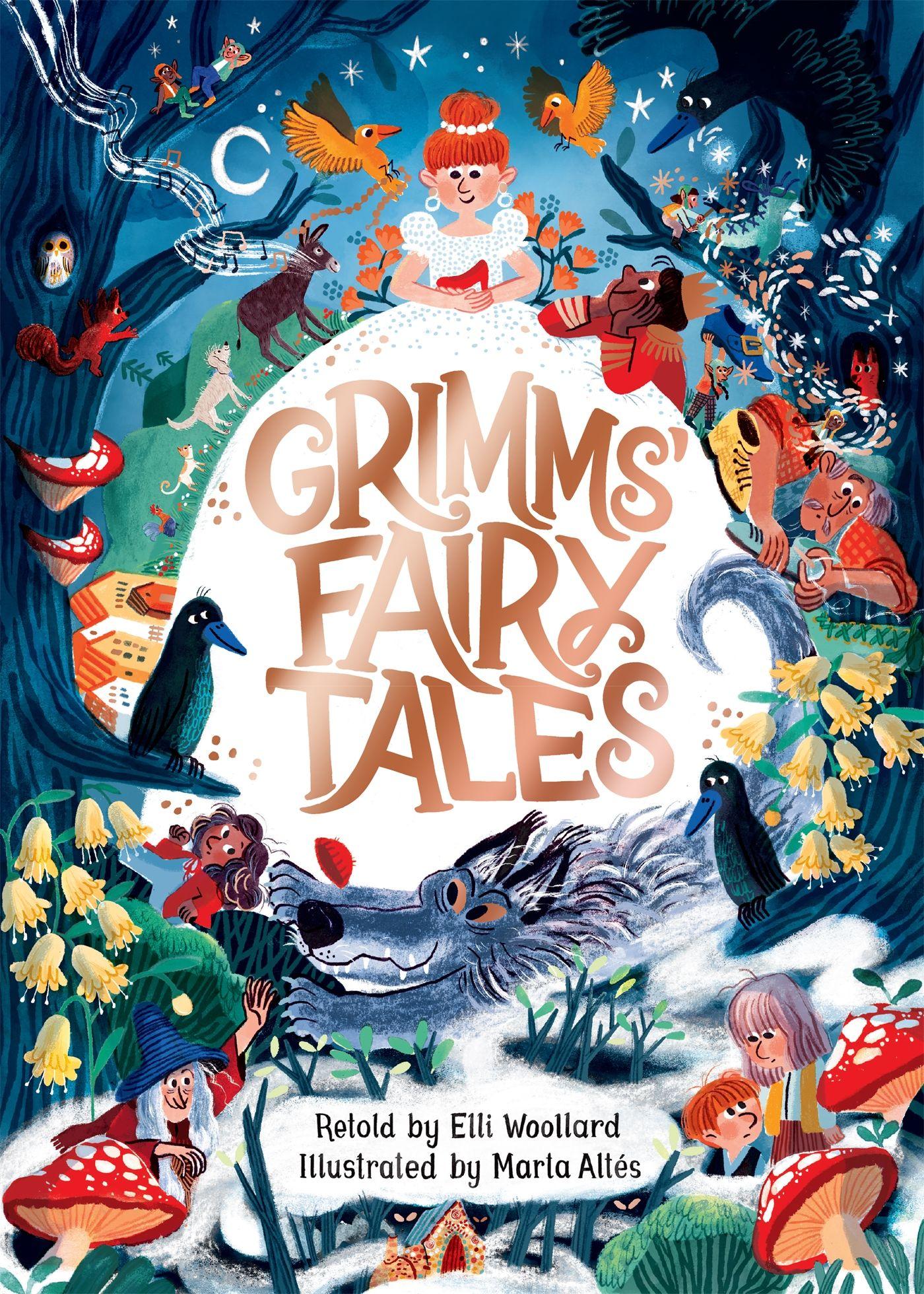 Vorderes Coverbild Grimms' Fairy Tales, Retold by Elli Woollard, Illustrated by Marta Altes