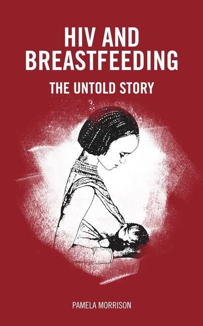 Vorderes Coverbild HIV and Breastfeeding