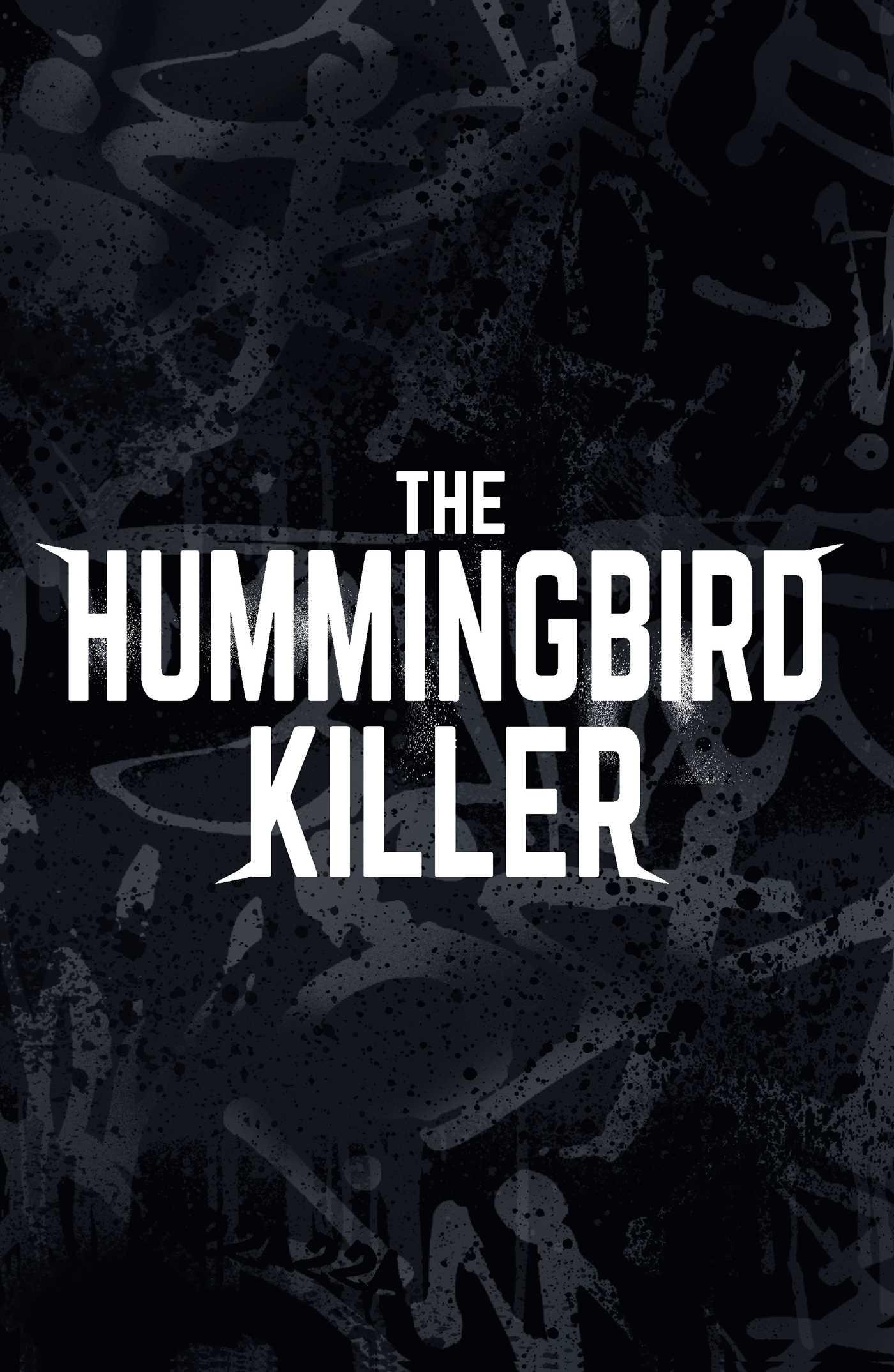 Beispielinhalt (Bild) The Hummingbird Killer
