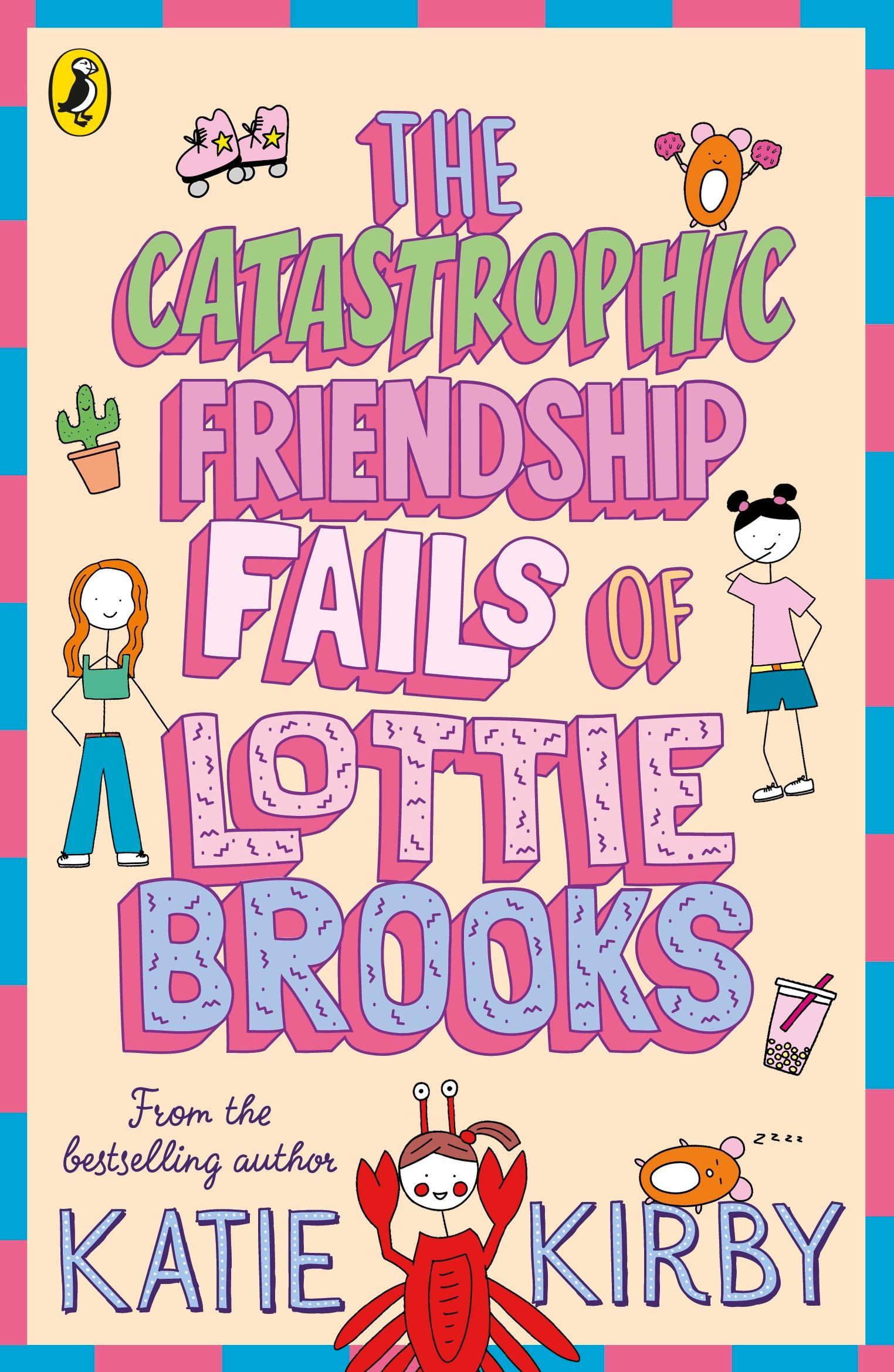 Vorderes Coverbild The Catastrophic Friendship Fails of Lottie Brooks