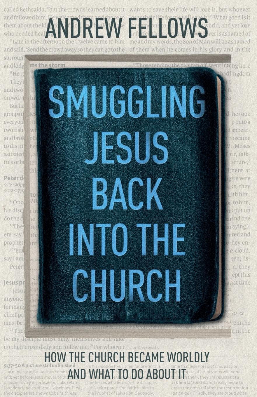 Vorderes Coverbild Smuggling Jesus Back into the Church