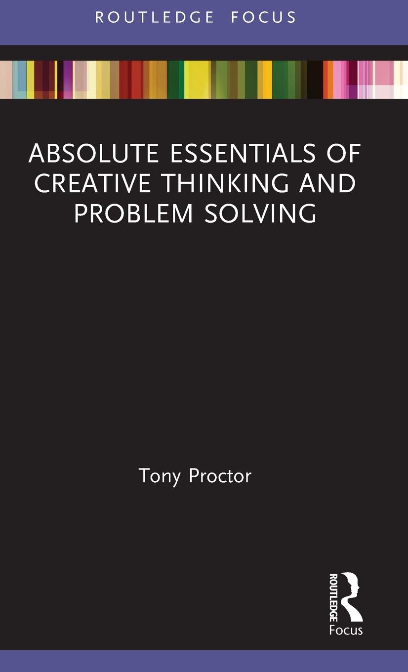 Vorderes Coverbild Absolute Essentials of Creative Thinking and Problem Solving