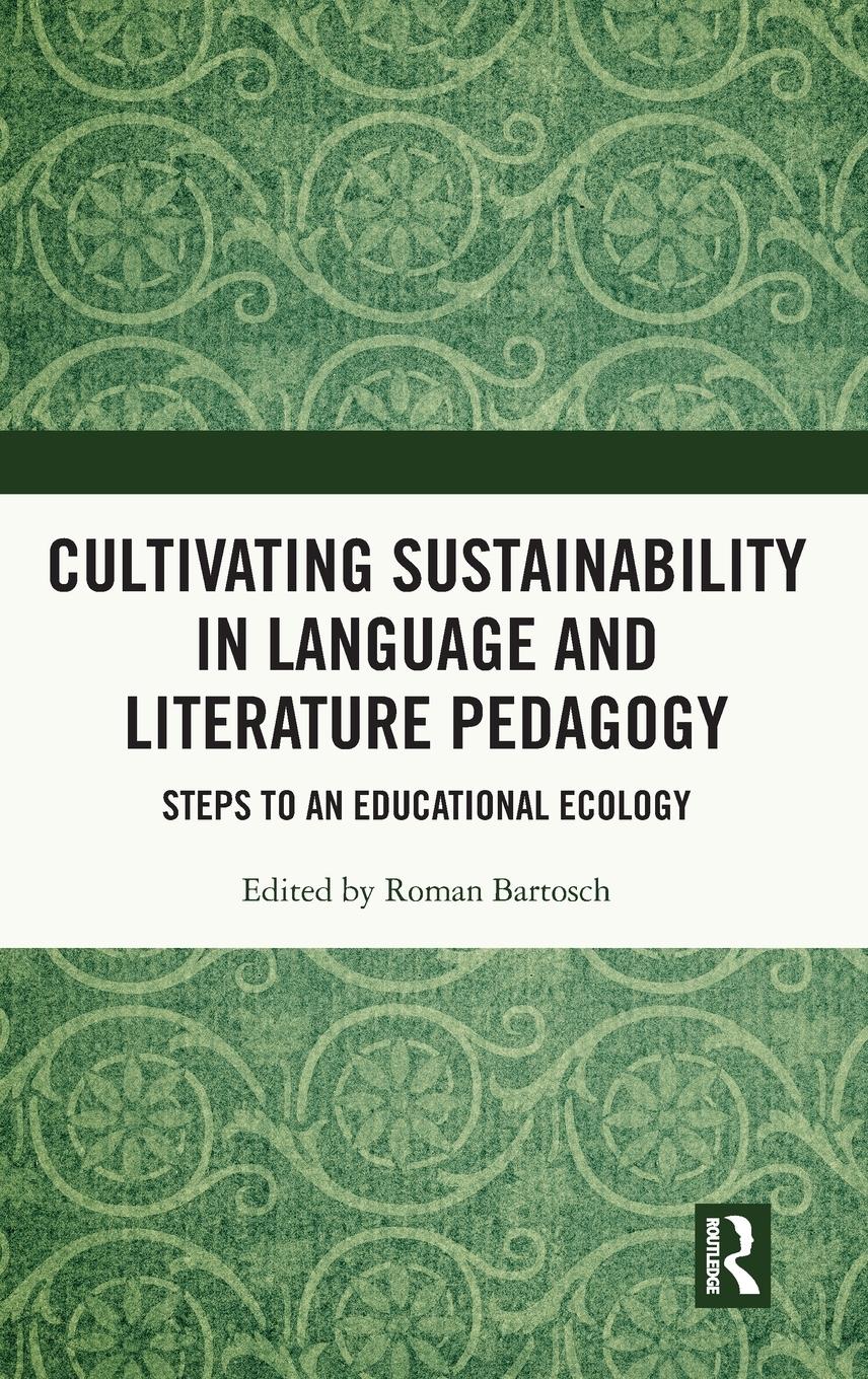 Vorderes Coverbild Cultivating Sustainability in Language and Literature Pedagogy