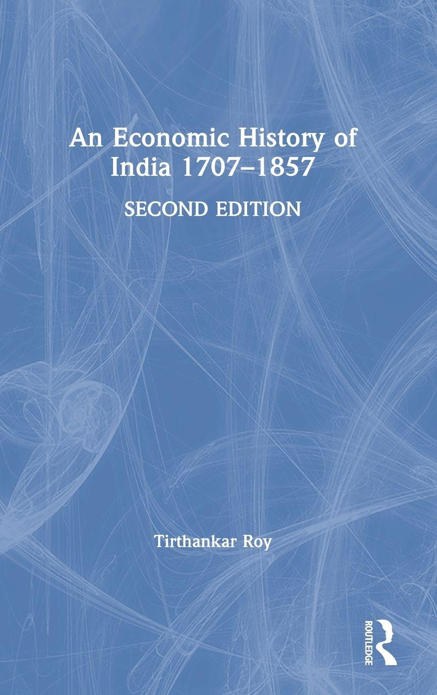 Vorderes Coverbild An Economic History of India 1707-1857