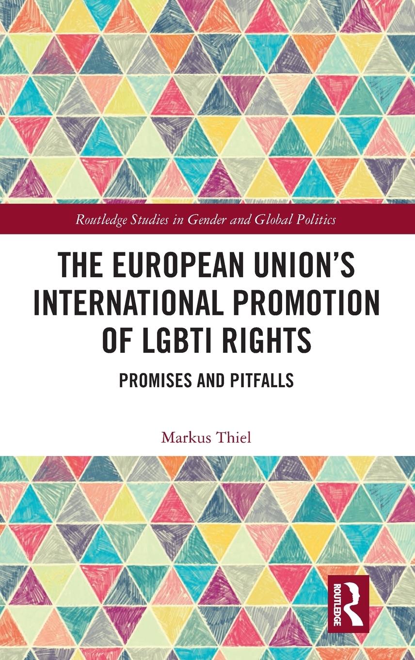 Vorderes Coverbild The European Union's International Promotion of LGBTI Rights